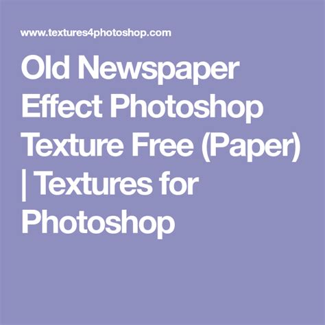 Old Newspaper Effect Photoshop Texture Free | Photoshop textures free ...