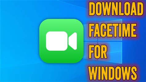 How To Download Facetime For Windows PC & Laptop - YouTube