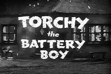 Torchy The Battery Boy Episode Guide -Associated British Pathé | Big ...