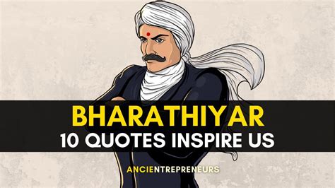 BHARATHIYAR 10 Quotes That will Inspire us! - YouTube