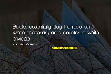 Race Card Quotes: top 20 famous quotes about Race Card