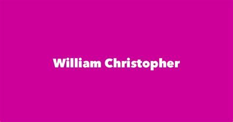 William Christopher - Spouse, Children, Birthday & More