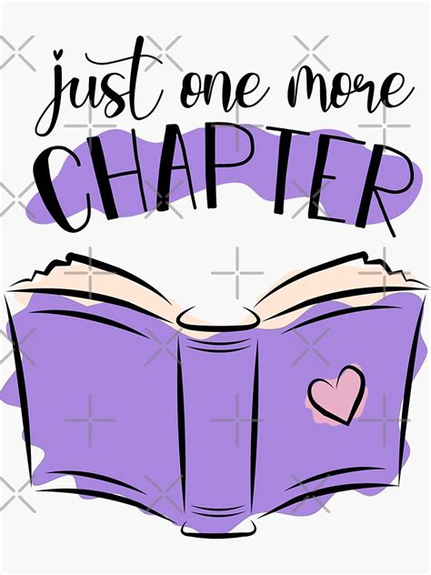 "Just One More Chapter" Sticker for Sale by thesaltyyankee | Redbubble