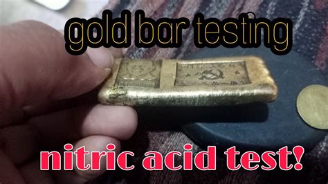 NITRIC ACID GOLD BAR TESTING...21 carats of gold? - YouTube