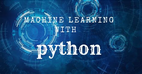 machine learning with python | What After College