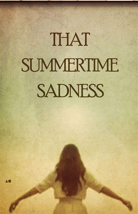 Summer Time Sadness Quotes - ShortQuotes.cc