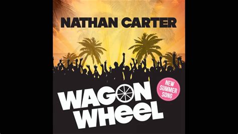 Nathan Carter - Wagon Wheel - YouTube