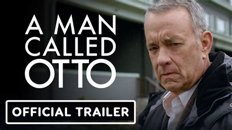 A Man Called Otto - Official Trailer (2022) Tom Hanks - YouTube