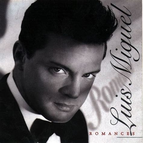 Luis Miguel - Romances Lyrics and Tracklist | Genius