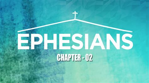 EPHESIANS 02 CHAPTER | middleeastrevival