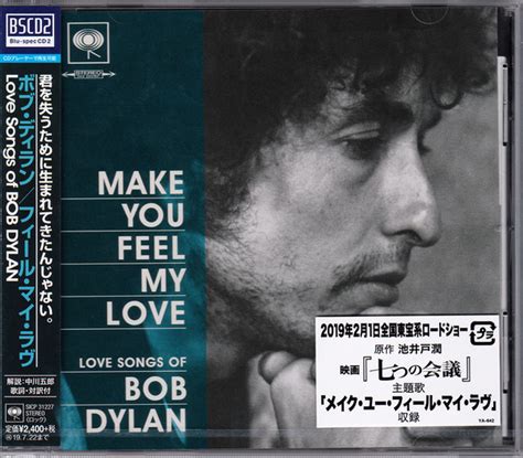 Bob Dylan - Make You Feel My Love: Love Songs Of Bob Dylan (2019, Blu-spec CD2, CD) | Discogs