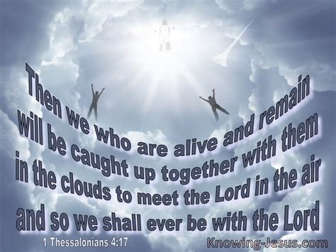 What Does 1 Thessalonians 4:17 Mean?