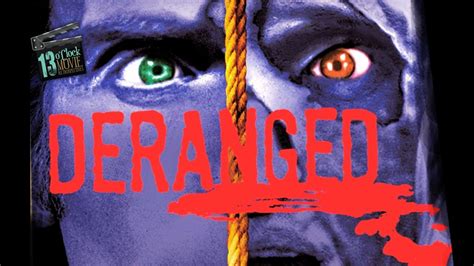 Movie Retrospective: Deranged (1974) – 13 O'Clock Podcast