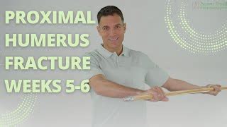 Proximal Humerus Fracture Weeks 5-6 | Active Light Shou... | Doovi