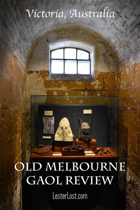 Old Melbourne Gaol Review: Victoria’s Most Iconic Prison | LesterLost