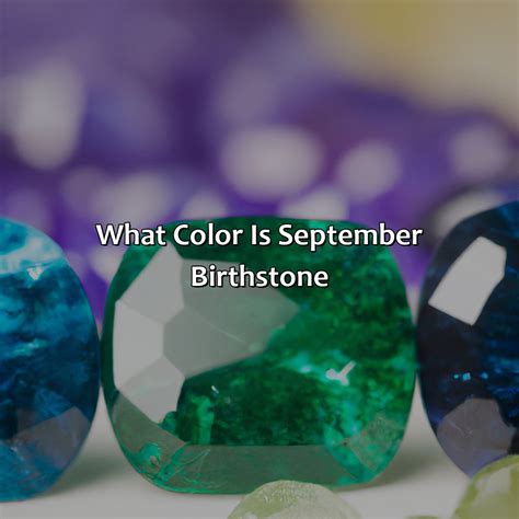 What Color Is September Birthstone - colorscombo.com