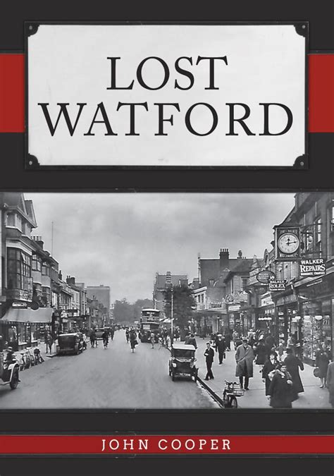 Lost Watford | Watford, Local history, Hertfordshire