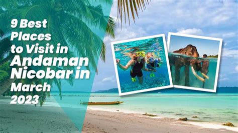 9 Best Places to Visit in Andaman Nicobar in March 2024