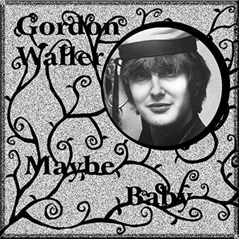 Play Maybe Baby by Gordon Waller on Amazon Music