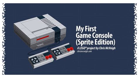 My First Game Console (Sprite Edition): A Lego NES + Instructions.