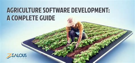 The Complete Guide to Agriculture Software Development 2025