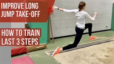 IMPROVE YOUR LONG JUMP TAKE-OFF - TRAINING THE LAST THREE STEPS - YouTube