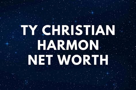 Ty Christian Harmon Net Worth 2024 - Famous People Today