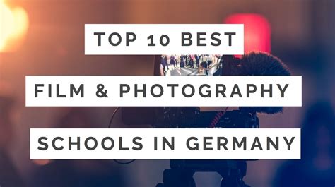 Top 10 Best Film & Photography Schools In Germany (2023)