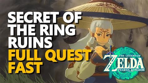 Secret of the Ring Ruins Full Quest Walkthrough Zelda Tears of the Kingdom - YouTube