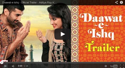 First official trailer of Daawat-e-Ishq – SpectralHues