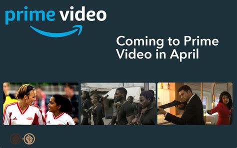 Everything Coming To Prime Video In April 2023 - Geeks Of Color