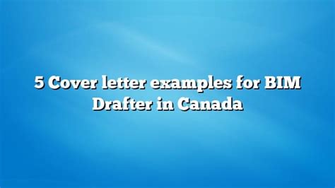 5 Cover letter examples for BIM Drafter in Canada – CanadaCAD.ca