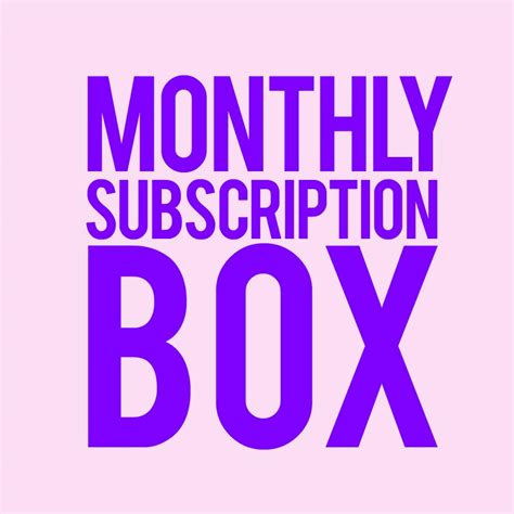 Monthly Subscription Box