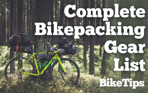 The Complete Bikepacking Gear List: 7 Packing Essentials