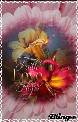 a pink and yellow flower with the words faith love hope