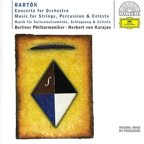 Bartók: Concerto for Orchestra; Music for Strings, Percussion & Celesta by Berliner ...