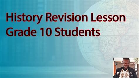 History Revision lesson for the Grade 10 students - YouTube