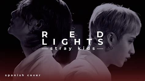 Stray Kids - Red lights || Spanish cover by @MapiOrtega & Ana González - YouTube