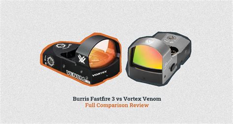 Burris Fastfire 3 vs Vortex Venom [Full Comparison Review]