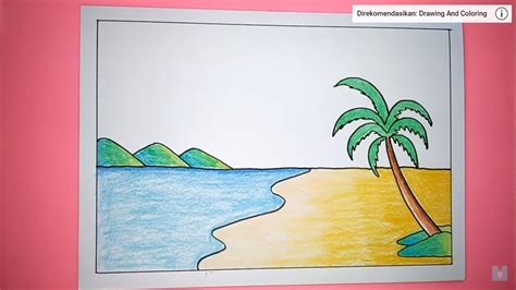 12 Langkah Cara Menggambar Pemandangan Pantai, Anak Kecil Juga Bisa | Easy drawing tutorial ...