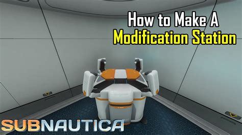 Subnautica - How to make a modifications station - YouTube