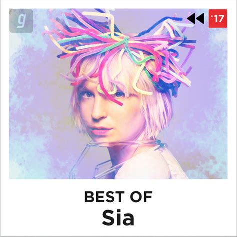 Best of Sia Music Playlist: Best MP3 Songs on Gaana.com