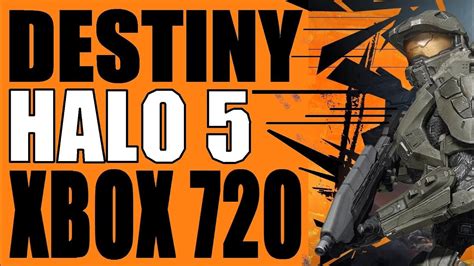 DESTINY & HALO 5 CONFIRMED FOR XBOX 720! - YouTube
