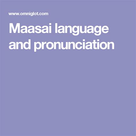 Maasai language and pronunciation Maasai, Language, Writing, Languages ...