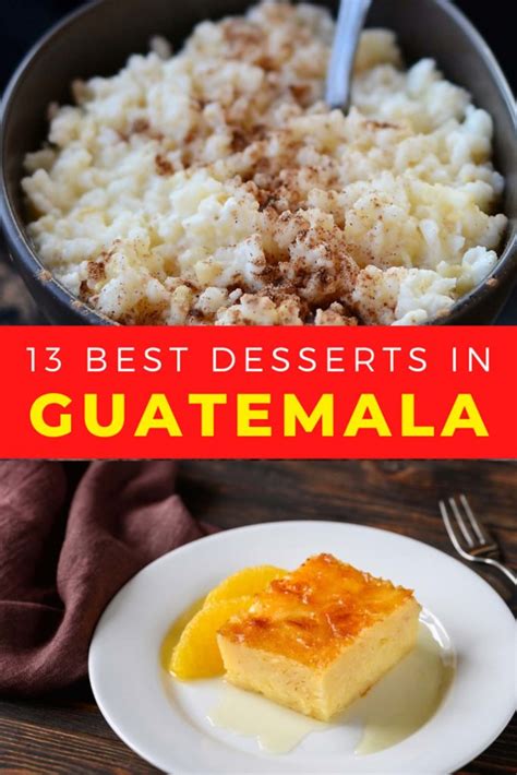 13 Guatemalan Desserts and Sweet Treats You'll Love