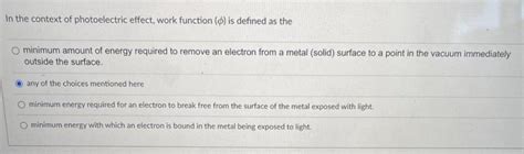 [ANSWERED] In the context of photoelectric effect, work function () is - Kunduz