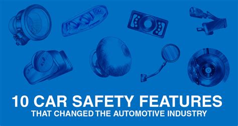 10 Car Safety Features that Changed the Automotive Industry