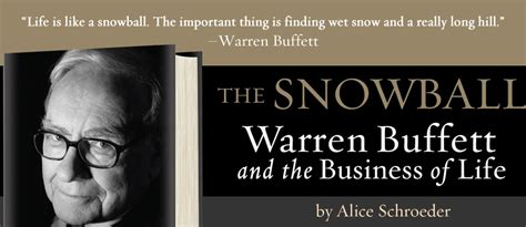 The Snowball: Warren Buffett and the Business of Life by Alice Schroeder