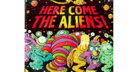 Here Come The Aliens! by Colin McNaughton