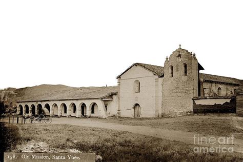 Mission Santa Inés. A photo of the mission as it was in 1880. | California missions, Mission ...